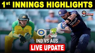 IND Vs AUS 1 st T20 || 1st INNINGS HIGHLIGHTS || Live Match Update || AUS vs IND || #IndvsAus