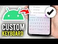 How To Customize Keyboard On Android - Full Guide