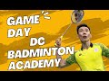 GAME DAY MATCHES VIDEO | DC BADMINTON ACADEMY | DC VLOGS