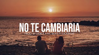 "NO TE CAMBIARIA" Base de Rap Romantico | Romantic Rap Instrumental | Emotional Rap Beat Love