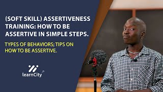 Assertiveness Training: 4 Ways of Behaviour | How to be an Assertive person