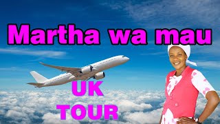 Martha wa Mau Tour UK Lodon