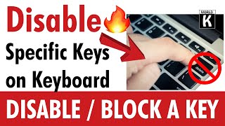 Disable / Block Any Key On Keyboard On Windows 11,10,8 & 7