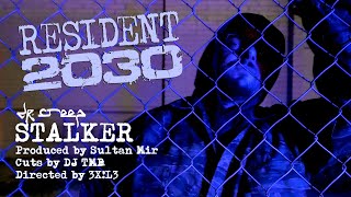 DR CREEP - STALKER {Official Music Video} (Produced by Sultan Mir, Cutz by DJ TMB) RESIDENT 2030