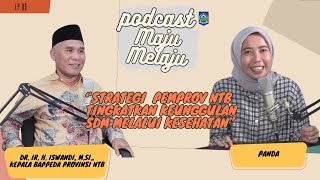 #9 Podcast Maju Melaju |Senin Sehat |Strategi Pemprov NTB Tingkatkan Keunggulan SDM MelaluiKesehatan