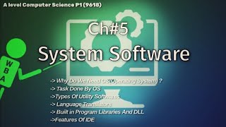 A level Computer Science (9618)P1||Ch#5 System Software||@wbaatz
