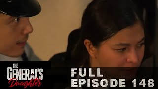 [ENG SUB] Ep 148 | The General's Daughter | Angel Locsin, Tirso Cruz III, Maricel Soriano