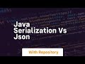 java serialization vs json