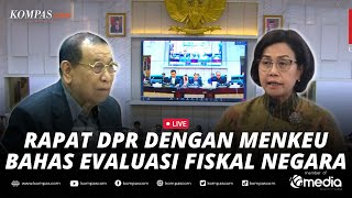 🔴LIVE - Raker DPR RI dengan Menkeu Sri Mulyani Bahas Evaluasi Fiskal dan Keuangan Negara