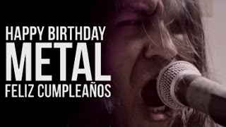Happy Birthday Metal Version - Feliz cumpleaños banda EXEGESIS