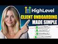 Build a Client Onboarding System in GoHighLevel (Tasks + Automation + Pipeline)
