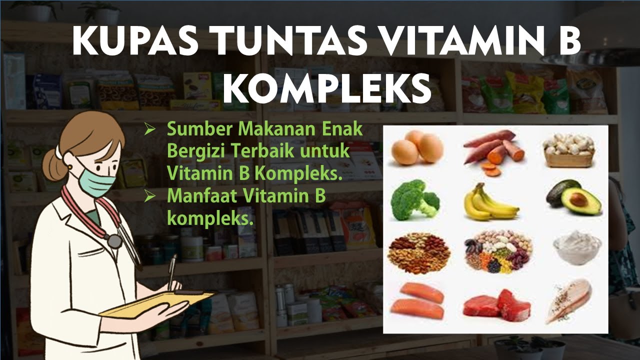 10 Sumber Makanan Enak Bergizi Terbaik Untuk Vitamin B Kompleks - YouTube