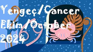 Ekim 2024 Astroloji Burç Yorumu Yengeç/Yükselen Yengeç/Cancer Monthly Horoscope for October 2024