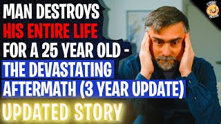 Man Destroys His Entire Life For A 25 Year Old (3 Year Update) | Reading Reddit Stories