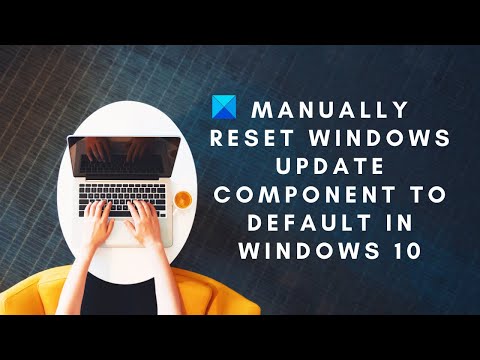 How to manually reset Windows Update component to default in Windows 10