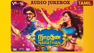 Narathan | Full Audio Songs | Jukebox