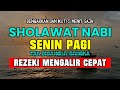 SHOLAWAT NABI BANJIR REZEKI, Sholawat Nabi Muhammad SAW, Sholawat Nariyah Merdu Terbaru