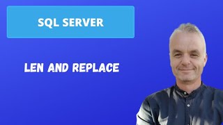 LEN and REPLACE | SQL Server