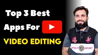 Top 3 Best Video Editing App for Android | Best Apps for video editing | shaheen Online