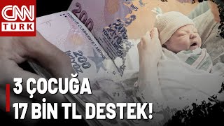 Çocuklu Aileleri İlgilendiren Haber! 3 Çocuk ve Üstüne Büyük Destek...