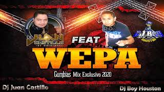CUMBIAS WEPA MIX 2021 - Dj Boy Houston Feat Dj Juan Castillo El Original