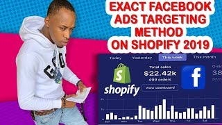 EXACT FACEBOOK ADS TARGETING METHOD FOR DROPSHIPPING ON SHOPIFY 2019 ( STEP BY STEP )