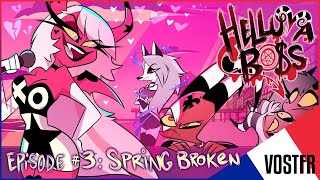 HELLUVA BOSS - Spring Broken // S1: Episode 3 [VOSTFR]