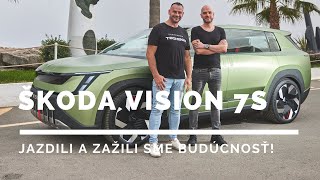 Jazdili sme budúcnosť! Aká je Škoda VISION 7S?