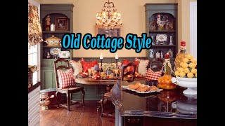 Old Cottage Style Home Ideas.