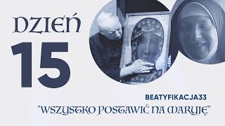 BEATYFIKACJA33 | DZIEŃ 15 | www.beatyfikacja33.pl