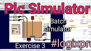 Batch Simulator - Exercise 3 - Logixpro - Plc
