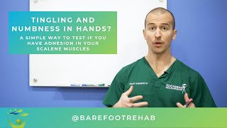 Tingling and numbness in hands? A simple way to test if you have adhesion in your scalene muscles