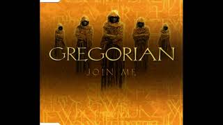 Gregorian. Join Me