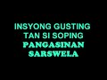 insyong gusting tan si soping pangasinan sarswela