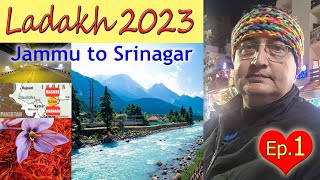 Ladakh Siachen Tour 2023 | Jammu to Srinagar | Ep.01 লাদাখ সিয়াচেন ট্যুর ২০২৩ | জম্মু থেকে শ্রীনগর