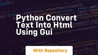 Python convert text into html using gui