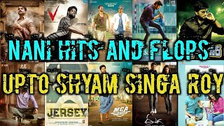Nani hits and flops up to Shyam Singaroy in telugu | Nani hits and flops all movies list