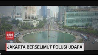 Jakarta Berselimut Polusi Udara