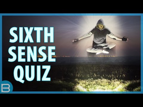 Can someone have a sixth sense?