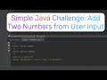 Simple Java Challenge:1 Add Two Numbers from User Input #coding #computer  #education  #programming