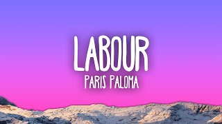 Paris Paloma - Labour