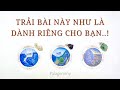 TRẢI BÀI NÀY NHƯ LÀ DÀNH RIÊNG CHO BẠN…🕯️🫧📖✨🌈Tarot🪴🌿🌻