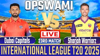 🔴Live DC vs SW 23rd T20 Live | ILT20 Live Score | Dubai Capitals vs Sharjah Warriorz Live | #cricket