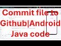 How to commit a file to GitHub programmatically from your Android app java code?