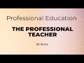 Prof Ed | The Professional Teacher | LET Reviewer