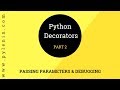 Passing Parameters in Python Decorators | Advanced Python | Tutorial 23