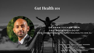DR PRAN YOGANATHAN - GUT HEALTH 101
