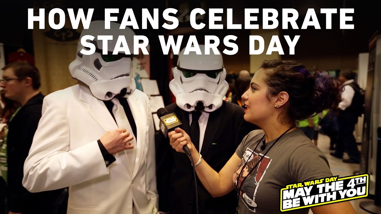 May The 4th Be With You: How Fans Celebrate Star Wars Day - YouTube