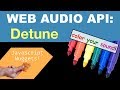 Web Audio API -Detuning Tutorial