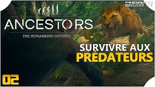 SURVIVRE AUX PRÉDATEURS - Ancestors: The Humankind Odyssey FR